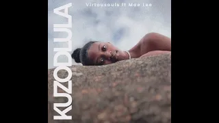 Virtousouls ft Mae Lee  - Kuzodlula (Original Mix)