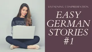 German for Beginners | Learn German by Reading Stories #1 | A1-A2 | Deutsch mit Geschichten