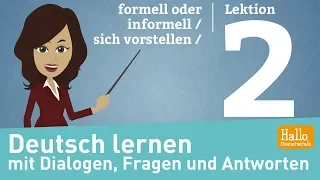Learn German A1.1 / Lesson 2 / formal or informal / Introductions