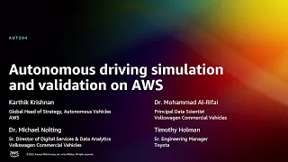 AWS re:Invent 2022 - Autonomous driving simulation and validation on AWS (AUT204)