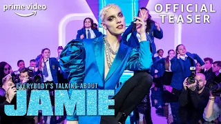 Everybody's Talking About Jamie | Official Teaser | Prime Video