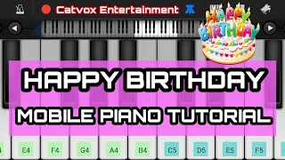 Happy Birthday Mobile Piano Tutorial || Perfect Piano || Slow and Easy || Catvox Entertainment