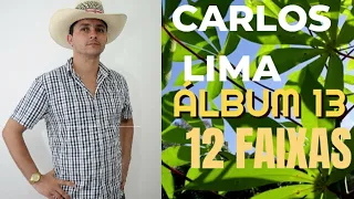 CARLOS LIMA  ---   ÁBUM 13  --- 12 FAIXAS