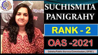 SUCHISMITA PANIGRAHY | (Rank - 2 , OPSC OAS -2021) |Kalinga IAS | Odisha Civil Service