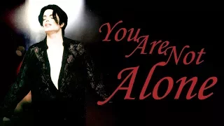 YOU ARE NOT ALONE - 1 HOUR