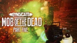 Black Ops 2 Zombies 'Mob Of The Dead' *BOSS ATTACK* Gameplay Live w/Syndicate (Part 5)