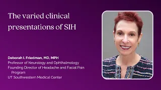 Dr. Deborah Friedman: Varied Clinical Presentations of SIH #SIH2021