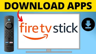 How to Download Apps on Fire TV Stick