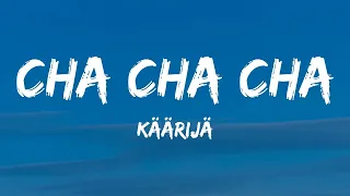 Käärijä - Cha Cha Cha (Lyrics)  | 1 Hour Lyrics