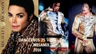 Michael Jackson - Dangerous 25 [MegaMix] 2016 HQ HD