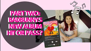 PART TWO: *REACTING TO BADBUNNYS NEW ALBUM l UN VERANO SIN TI