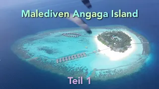 Malediven Angaga Island Resort & Spa Teil 1 * Maldives part 1 2015/2016 🇲🇻 Fotos & Videos