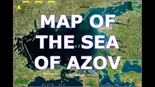 MAP OF THE SEA OF AZOV