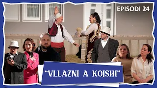 Vllazni a Kojshi - Muharremi me motren e Roneles - Episodi 24