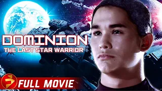 DOMINION: THE LAST STAR WARRIOR | Full Movie | Sci-Fi Thriller | Travis Hammer, Barry Lynch