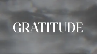 Gratitude Lyric Video (Radio Version)