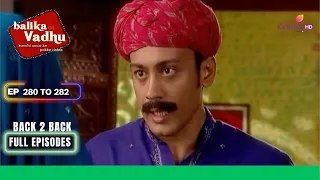 Balika Vadhu | बालिका वधू | Ep. 280 To 282 | Madan Shyam की condition से upset है  | Full Episodes