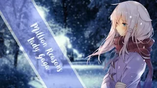 Nightcore - Million Reasons (Lyrics)