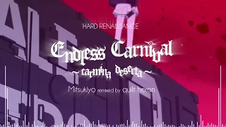 Endless Carnival ~carmina deserta~ / Mitsukiyo remixed by quilt heron / 블루 아카이브