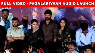 Pagalariyaan Movie Pressmeet & Audio Launch Full Video | Cine Koothu