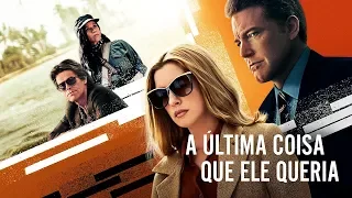 A Última Coisa que Ele Queria | Trailer | Legendado (Brasil) [4K]