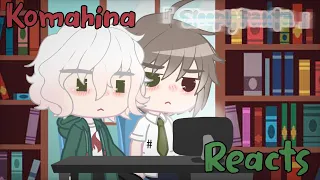 Komahina / Hinakoma react to "Nagito needs Grammarly" // SDR2