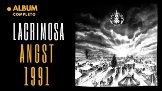 Angst 👉 Lacrimosa FULL ÁLBUM COMPLETO 1991 (MIEDO) 1er Disco ღ DarkWave