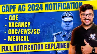 CAPF AC 2024 NOTIFICATI0N FULLY EXPLAINED