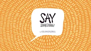 Say Something (Accessible Preview)