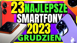 23 Najlepsze Smartfony 2023 STYCZEŃ 📱 Jaki smartfon w 2023 📱 Ranking Smartfonów 2023