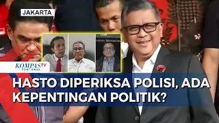 Sekjen PDIP Hasto Diperiksa Polisi terkait Dugaan Penghasutan, Ada Motif Politis?