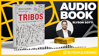 Tribes - Seth Godin | PT-BR AudioBook 🎧 Complete | Elyson Sotti narration