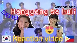 Korean reaction SB19 Korean ver. Hanggang sa huli  (ENG SUB)