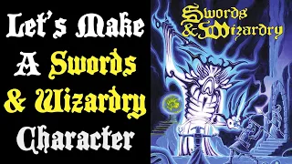 Let's Make A Swords & Wizardry Character