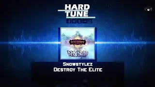 Snowstylez - Destroy The Elite (HQ Free)