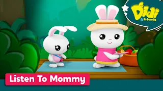 Listen To Mommy | Didi & Friends English | Nursery Rhymes & Kids Songs