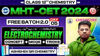 5. ElectroChemistry  || Free Batch 2.0 MHT-CET 2024 PYQs + Concept + Short Tricks |Day - 5