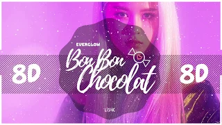 ⚠️ [8D AUDIO] EVERGLOW - BON BON CHOCOLAT  [USE HEADPHONES 🎧] | BASS BOOSTED | 에버글로우 | 봉봉쇼콜라  | 8D