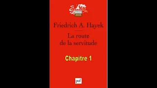 [Lecture Audio] La route de la servitude - Friedrich Hayek - Chapitre 1 - La route abandonnée.