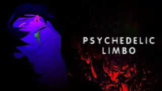 Psychedelic Limbo - AMV