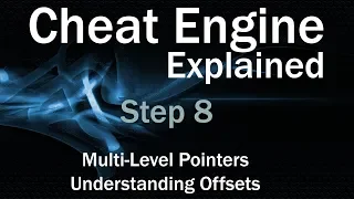 Cheat Engine Explained - Step 8 Multi-Level Pointers