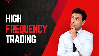 What is High Frequency Trading | HFT EXPLAINED