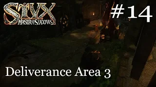 Deliverance Area 3 Ep 14 | Styx Master of Shadows