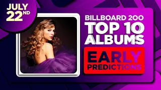 Billboard 200, Top 10 Albums | EARLY PREDICTIONS | July 22nd, 2023