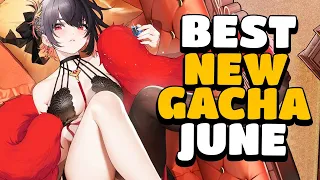 EVERY GACHA GAME COMING IN JUNE, 2024!