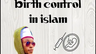 Birth control in Islam (Abortion in Islam 2 🩸)