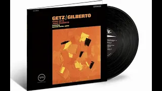 STAN GETZ, JOAO GILBERTO - GETZ / GILBERTO (50th Anniversary Edition) Jazz ♪ 🎷🎸 | 광고X