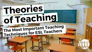 Theories - Methods & Techniques of Teaching English