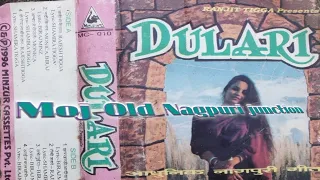 Dulari old Nagpuri Album song video super hits adhunik Nagpuri Album video old is gold Nagpuri Album