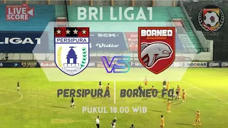 🔴LIVE PERSIPURA JAYAPURA VS BORNEO FC |BRI LIGA1 INDONESIA